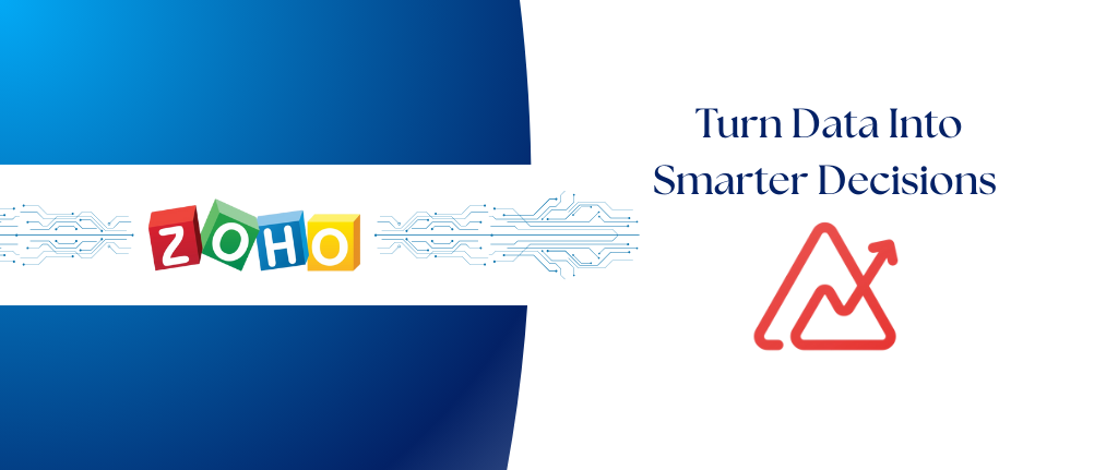 How Zoho Analytics Helps Businesses Make Data-Driven Decisions?
